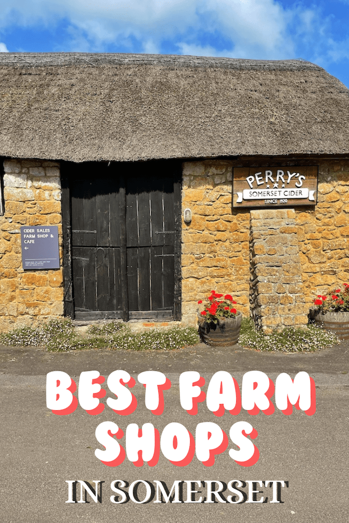 Best farm shops in Somerset