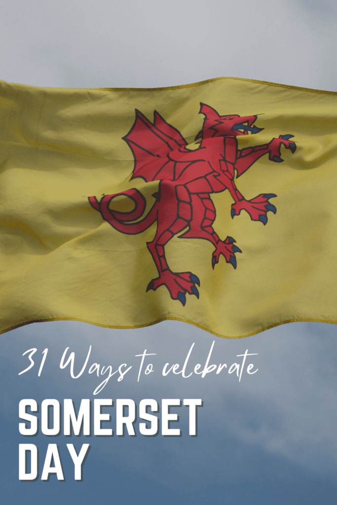 Ways to celebrate Somerset Day