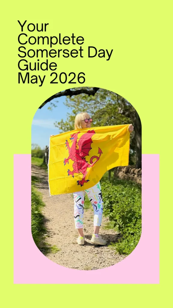 Complete Somerset Day Guide May 2026